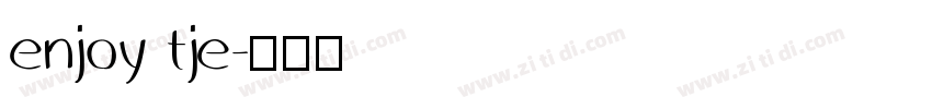 enjoy tje字体转换